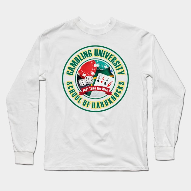 Gambling University - JTTR on light fabric Long Sleeve T-Shirt by PharrSideCustoms